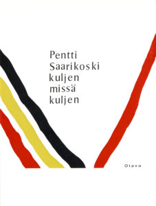 Ahti Lavosen kansikuvitus Otavan vuonna 1965 julkaisemaan Pentti Saarikosken Kuljen missä kuljen -runokirjaan. Kuva: Otava.